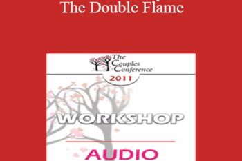 [Audio] CC11 Workshop 11 - The Double Flame: Reconciling Intimacy and Sexuality - Esther Perel