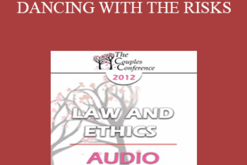 [Audio] CC12 Law & Ethics 02 - DANCING WITH THE RISKS: Safe steps; Tricky steps; Landmines - Part 2 - Steven Frankel