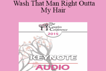 [Audio] CC15 Keynote 06 - I’m Gonna Wash That Man Right Outta My Hair: Using Creative Rituals to Help Couples Move on and Heal - Bill O'Hanlon