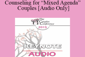 [Audio] CC15 Keynote 07 - Discernment Counseling for “Mixed Agenda” Couples - William Doherty