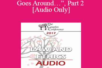 [Audio] CC17 Law & Ethics 02 - “What Goes Around…”