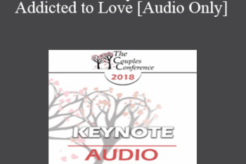 [Audio] CC18 Keynote 02 - Addicted to Love - Helen Fisher