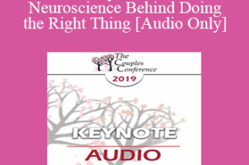 [Audio] CC19 Keynote 03 - The Neuroscience Behind Doing the Right Thing - Stan Tatkin