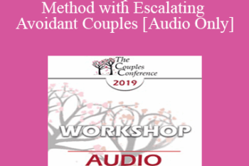 [Audio] CC19 Workshop 02 - Gottman Method with Escalating and Avoidant Couples - Carrie Cole