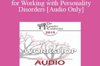 [Audio] CC19 Workshop 14 - Use PACT for Working with Personality Disorders - Stan Tatkin
