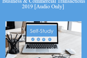 [Audio] The Missouribar - Drafting Escrow Agreements in Business & Commercial Transactions - 2019