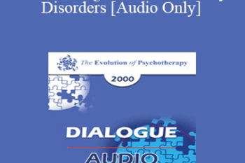 [Audio] EP00 Dialogue 04 - Personality Disorders - Otto Kernberg