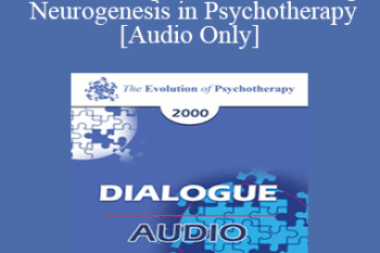 [Audio] EP00 Dialogue 12 - Facilitating Neurogenesis in Psychotherapy - Judd Marmor