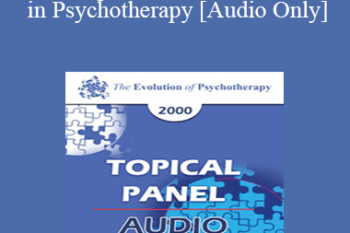 [Audio] EP00 Topical Panel 12 - Research in Psychotherapy - Albert Bandura