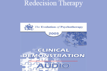 [Audio] EP05 Clinical Demonstration 04 - Redecision Therapy: A Brief Demonstration of Change - Mary Goulding