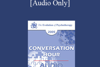 [Audio] EP05 Conversation Hour 06 - William Glasser