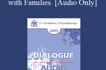 [Audio] EP05 Dialogue 04 - Therapy with Families - Salvador Minuchin