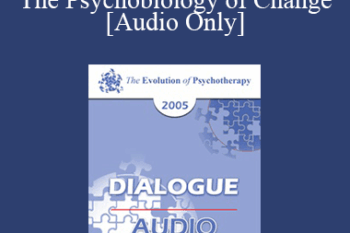 [Audio] EP05 Dialogue 10 - The Psychobiology of Change - Ernest Rossi