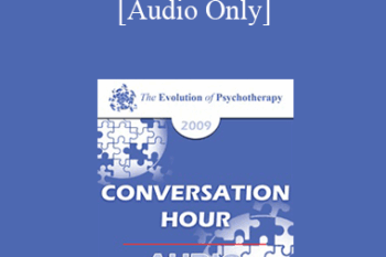 [Audio] EP09 Conversation Hour 05 - Salvador Minuchin