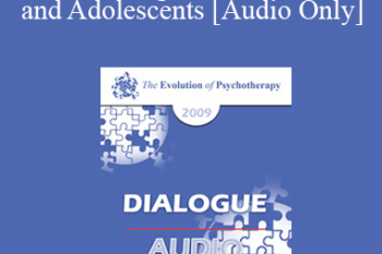 [Audio] EP09 Dialogue 03 - Children and Adolescents - Violet Oaklander