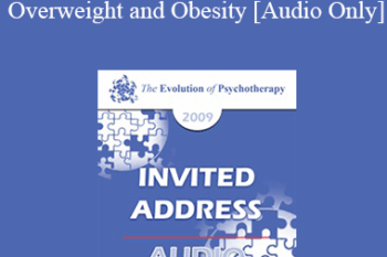[Audio] EP09 Invited Address 03 - Overweight and Obesity: State of the Art Research-Based Treatment - Judith Beck
