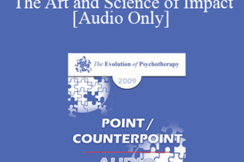 [Audio] EP09 - Point/Counterpoint 09 - The Art and Science of Impact - Jeffrey Zeig
