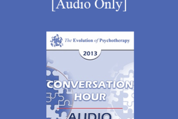 [Audio] EP13 Conversation Hour 17 - Harville Hendrix