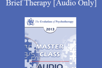 [Audio] EP13 Master Class 02 - Brief Therapy: Experiential Approaches Combining Gestalt and Hypnosis (II) - Jeffrey Zeig