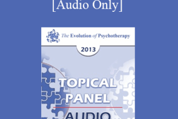 [Audio] EP13 Topical Panel 03 - Children and Adolescents - John Gottman