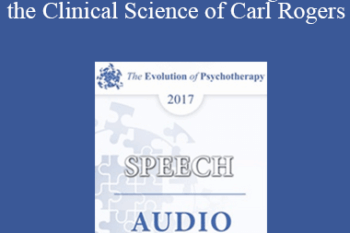 [Audio] EP17 Speech 11 - Motivational Interviewing and the Clinical Science of Carl Rogers - William Miller