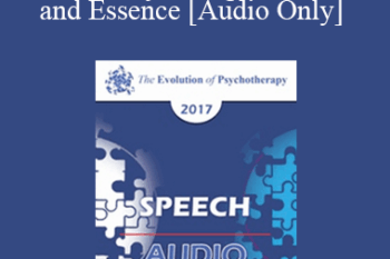 [Audio] EP17 Speech 12 - Buddhist Psychology: The Heart and Essence - Jack Kornfield