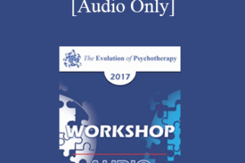 [Audio] EP17 Workshop 03 - Safe Conversations: From the Clinic to the Public to IMAGO - Harville Hendrix