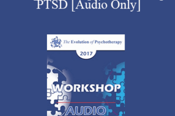 [Audio] EP17 Workshop 06 - Couples Therapy for Treating PTSD - John Gottman