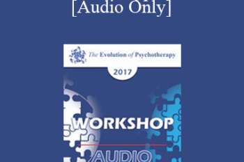 [Audio] EP17 Workshop 23 - The Satir Approach: Essence and Essentials - Maria Gomori