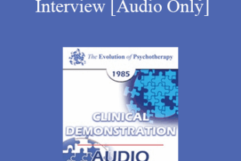 [Audio] EP85 Clinical Presentation 15 - The Blind Date Family Interview - Carl A. Whitaker