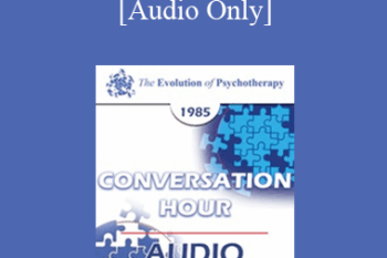 [Audio] EP85 Conversation Hour 05 - Murray Bowen