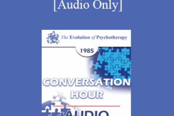 [Audio] EP85 Conversation Hour 09 - Bruno Bettelheim