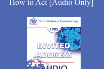 [Audio] EP85 Invited Address 04a - If You Desire to See