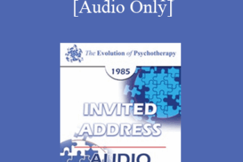 [Audio] EP85 Invited Address 05b - Group Therapy: Mainline or Sideline? - Robert L. Goulding