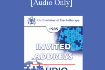 [Audio] EP85 Invited Address 10b - The Evolution of Psychotherapy: Future Trends - Lewis R. Wolberg