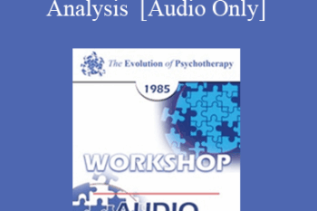 [Audio] EP85 Workshop 22 - New Roads in Transactional Analysis - Mary M. Goulding
