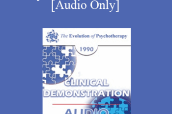 [Audio] EP90 Clinical Presentation 17 - Analysis of a Social Neurosis: Treatment Possibilities - Joseph Wolpe