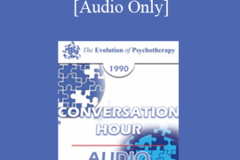 [Audio] EP90 Conversation Hour 09 - Paul Watzlawick