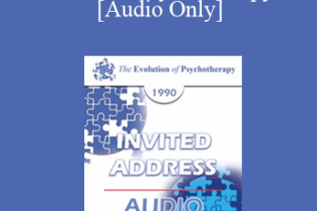 [Audio] EP90 Invited Address 01b - Stories of Psychotherapy - Cloe Madanes