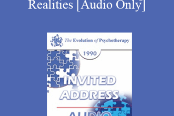[Audio] EP90 Invited Address 05a - The Construction of Therapeutic Realities - Paul Watzlawick