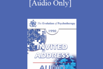 [Audio] EP90 Invited Address 11b - The Betrayal of the Human: Psychotherapy's Mission to Reclaim Our Lost Identity - James F.T. Bugental