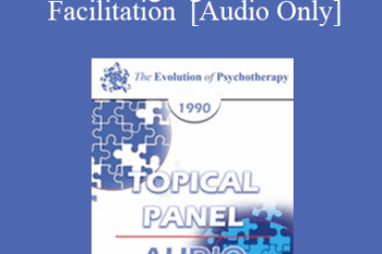 [Audio] EP90 Panel 06 - The Language of Human Facilitation - William Glasser