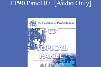 [Audio] EP90 Panel 07 - Sexuality - Albert Ellis