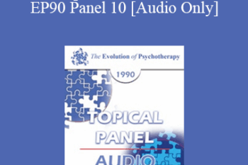 [Audio] EP90 Panel 10 - Therapeutic Uses of Humor - Arnold Lazarus