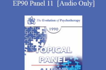[Audio] EP90 Panel 11 - Transference / Countertransference - Alexander Lowen