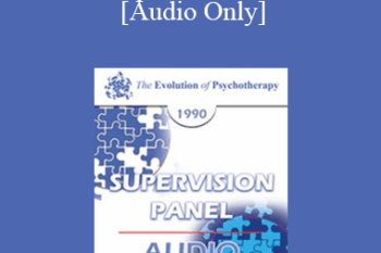 [Audio] EP90 Supervision Panel 01 - William Glasser