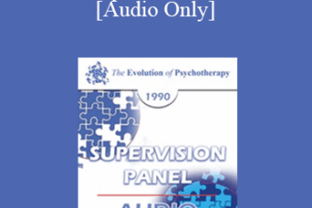 [Audio] EP90 Supervision Panel 03 - Salvador Minuchin