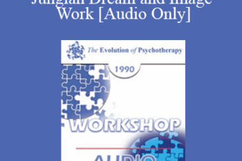 [Audio] EP90 Workshop 19 - Classical and Post-Classical Jungian Dream and Image Work - James Hillman
