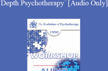 [Audio] EP90 Workshop 30 - The Conduct of Supervision in Depth Psychotherapy - James F.T. Bugental