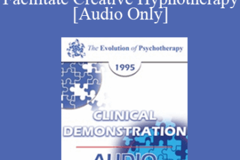 [Audio] EP95 Clinical Demonstration 05 - The Basic Accessing Question to Facilitate Creative Hypnotherapy - Ernest Rossi